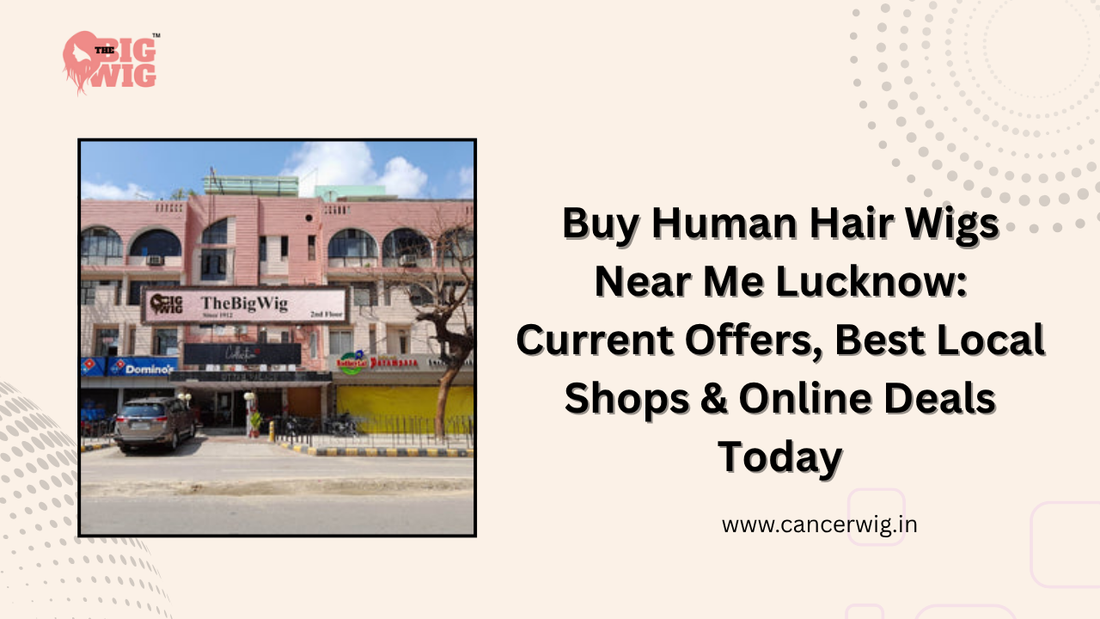 human hair wigs near me lucknow