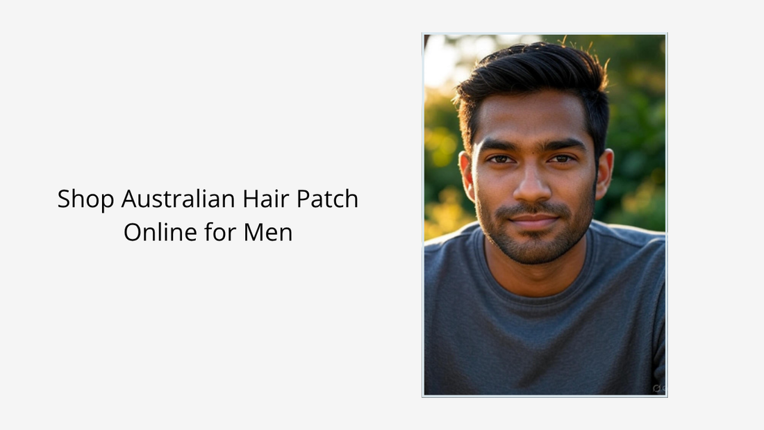 Shop Australian Hair Patch Online for Men
