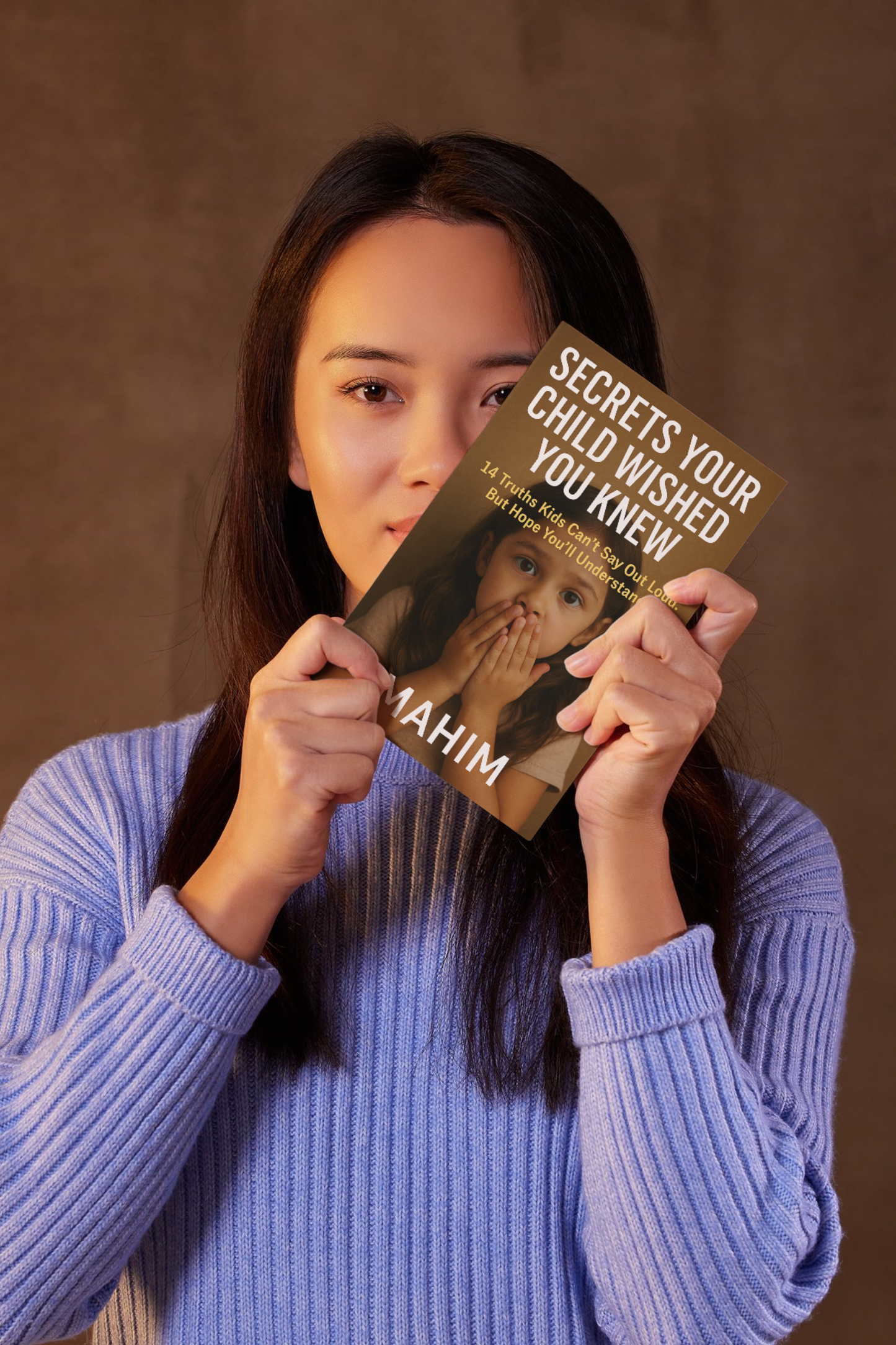 Secrets Your Child Wished You Knew: 14 Powerful Truths Every Parent Must Hear (E Book)